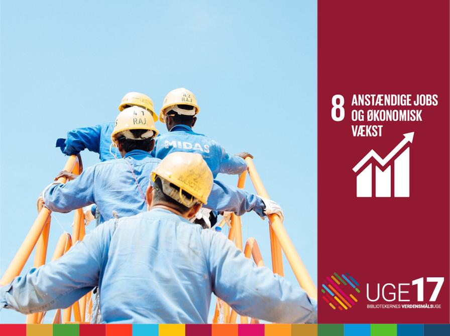 FNs verdensmål 8: Anstændige jobs og økonomisk vækst